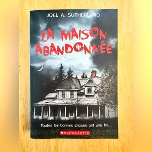 La Maison Abandonnée French Book by Joel A. Sutherland